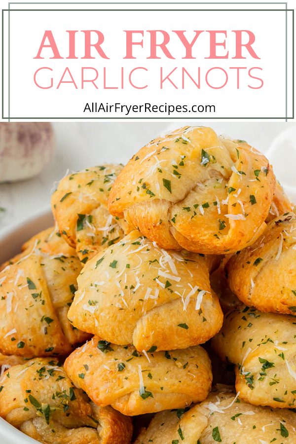 Air Fryer Garlic Knots (in 5 Minutes!)