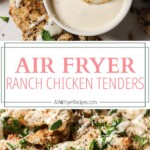 air fryer ranch chicken tenders pinterest long pin