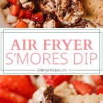 air fryer smores dip pinterest long pin