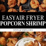 Air fryer popcorn shrimp pinterest pin with two photos of the shrimp.