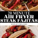 A pinterest pin for air fryer steak fajitas.